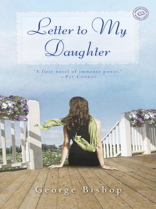 Title details for Letter to My Daughter by George Bishop - Available